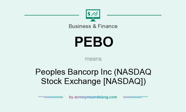 What does PEBO mean? It stands for Peoples Bancorp Inc (NASDAQ Stock Exchange [NASDAQ])