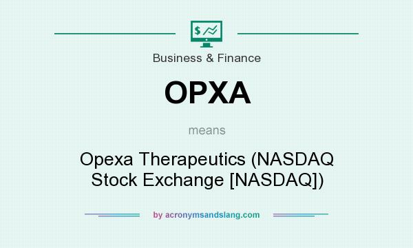 What does OPXA mean? It stands for Opexa Therapeutics (NASDAQ Stock Exchange [NASDAQ])
