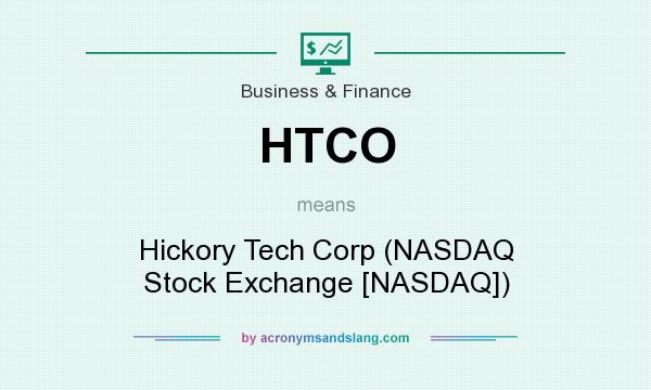 What does HTCO mean? It stands for Hickory Tech Corp (NASDAQ Stock Exchange [NASDAQ])