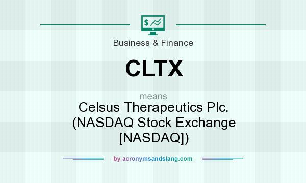 What does CLTX mean? It stands for Celsus Therapeutics Plc. (NASDAQ Stock Exchange [NASDAQ])