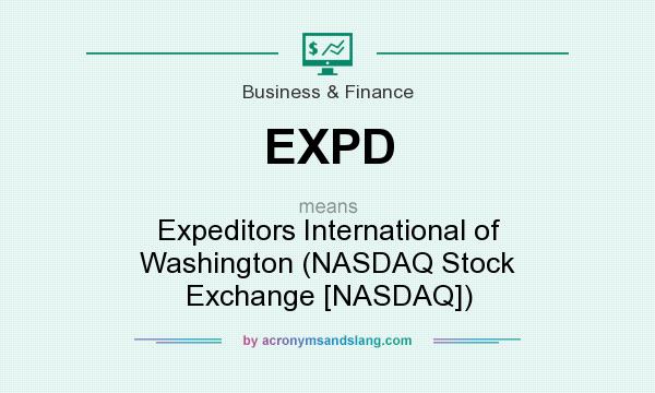 What does EXPD mean? It stands for Expeditors International of Washington (NASDAQ Stock Exchange [NASDAQ])