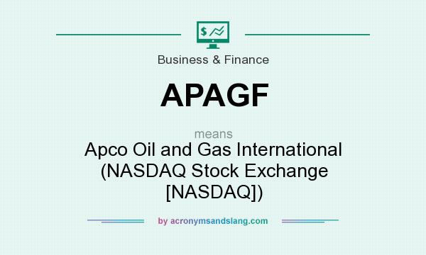 What does APAGF mean? It stands for Apco Oil and Gas International (NASDAQ Stock Exchange [NASDAQ])
