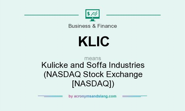 What does KLIC mean? It stands for Kulicke and Soffa Industries (NASDAQ Stock Exchange [NASDAQ])
