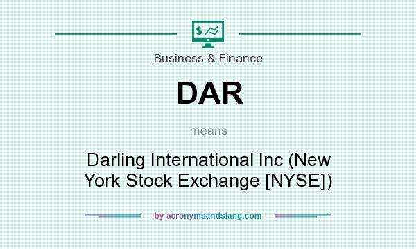 What does DAR mean? It stands for Darling International Inc (New York Stock Exchange [NYSE])