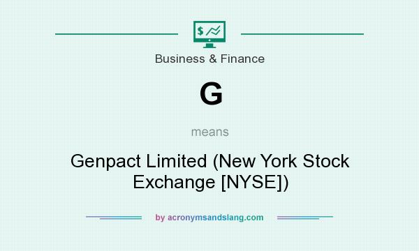 What does G mean? It stands for Genpact Limited (New York Stock Exchange [NYSE])