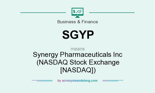 What does SGYP mean? It stands for Synergy Pharmaceuticals Inc (NASDAQ Stock Exchange [NASDAQ])
