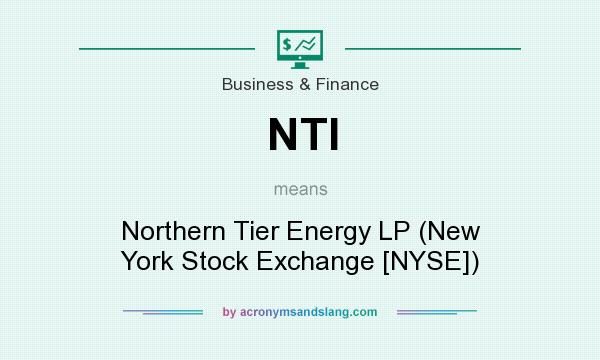 What does NTI mean? It stands for Northern Tier Energy LP (New York Stock Exchange [NYSE])