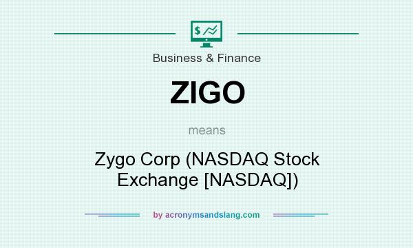 What does ZIGO mean? It stands for Zygo Corp (NASDAQ Stock Exchange [NASDAQ])