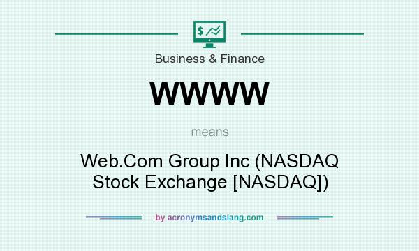 What does WWWW mean? It stands for Web.Com Group Inc (NASDAQ Stock Exchange [NASDAQ])