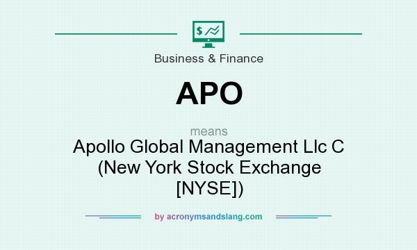 What does APO mean? It stands for Apollo Global Management Llc C (New York Stock Exchange [NYSE])