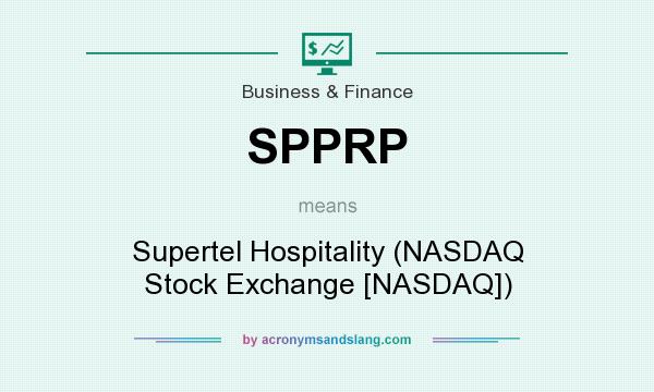 What does SPPRP mean? It stands for Supertel Hospitality (NASDAQ Stock Exchange [NASDAQ])