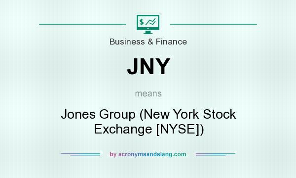 What does JNY mean? It stands for Jones Group (New York Stock Exchange [NYSE])