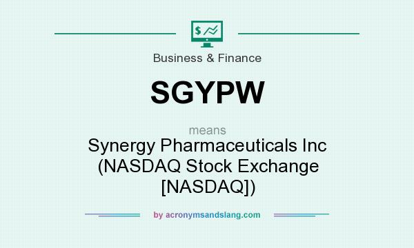 What does SGYPW mean? It stands for Synergy Pharmaceuticals Inc (NASDAQ Stock Exchange [NASDAQ])