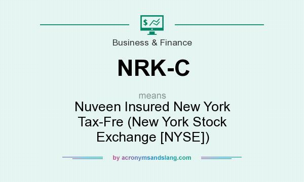 What does NRK-C mean? It stands for Nuveen Insured New York Tax-Fre (New York Stock Exchange [NYSE])