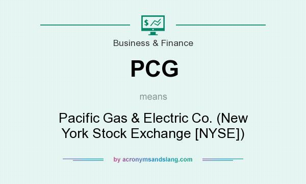 What does PCG mean? It stands for Pacific Gas & Electric Co. (New York Stock Exchange [NYSE])