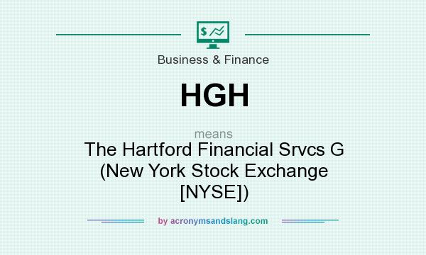 What does HGH mean? It stands for The Hartford Financial Srvcs G (New York Stock Exchange [NYSE])