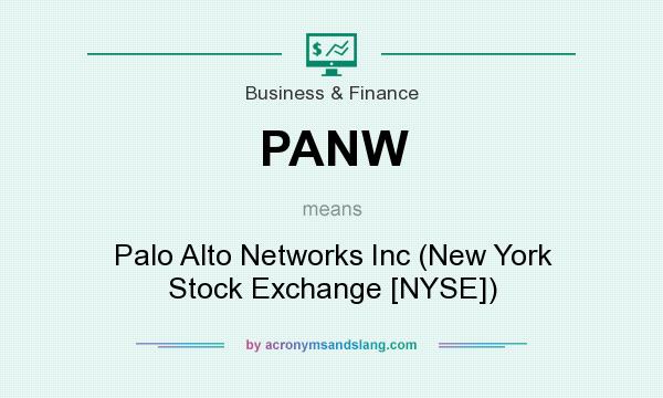 What does PANW mean? It stands for Palo Alto Networks Inc (New York Stock Exchange [NYSE])