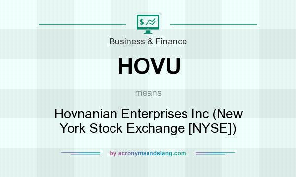 What does HOVU mean? It stands for Hovnanian Enterprises Inc (New York Stock Exchange [NYSE])
