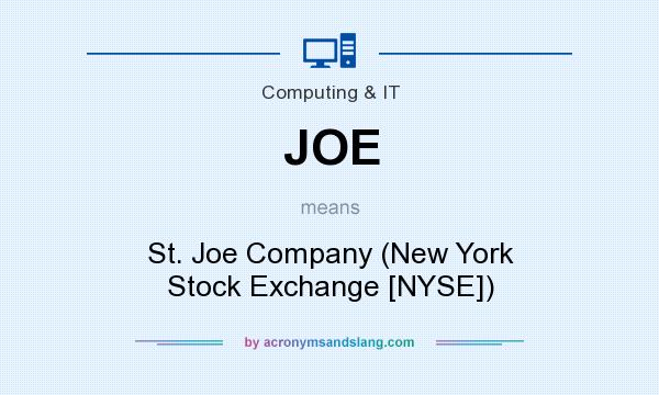 What does JOE mean? It stands for St. Joe Company (New York Stock Exchange [NYSE])