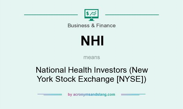 What does NHI mean? It stands for National Health Investors (New York Stock Exchange [NYSE])