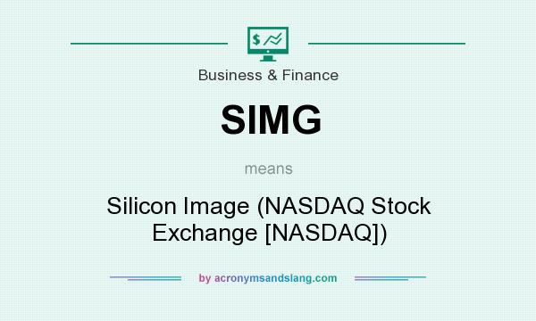 What does SIMG mean? It stands for Silicon Image (NASDAQ Stock Exchange [NASDAQ])