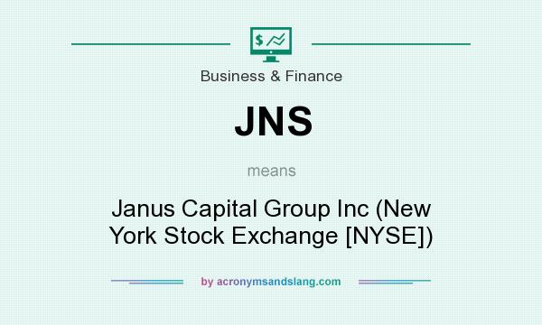 What does JNS mean? It stands for Janus Capital Group Inc (New York Stock Exchange [NYSE])
