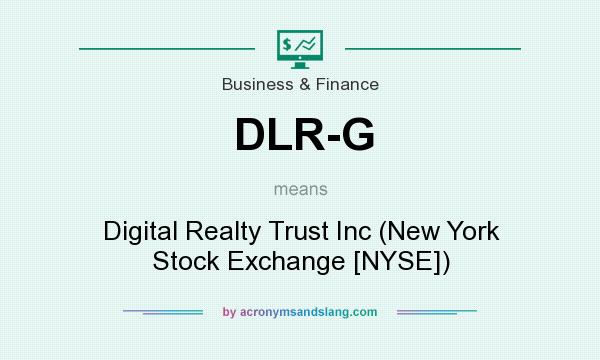 What does DLR-G mean? It stands for Digital Realty Trust Inc (New York Stock Exchange [NYSE])