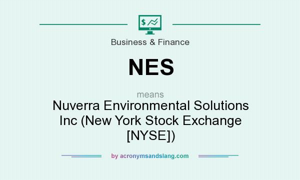 What does NES mean? It stands for Nuverra Environmental Solutions Inc (New York Stock Exchange [NYSE])