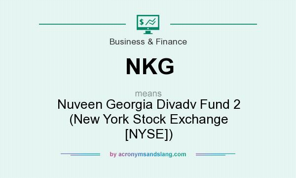 What does NKG mean? It stands for Nuveen Georgia Divadv Fund 2 (New York Stock Exchange [NYSE])