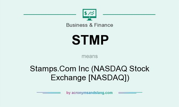 What does STMP mean? It stands for Stamps.Com Inc (NASDAQ Stock Exchange [NASDAQ])