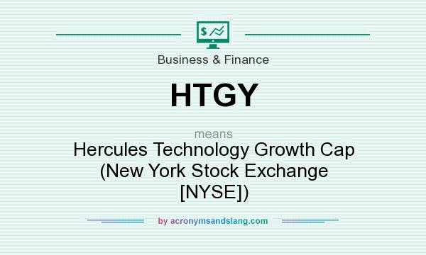 What does HTGY mean? It stands for Hercules Technology Growth Cap (New York Stock Exchange [NYSE])
