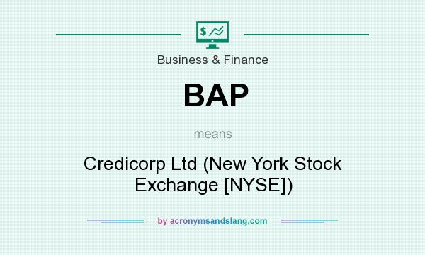What does BAP mean? It stands for Credicorp Ltd (New York Stock Exchange [NYSE])