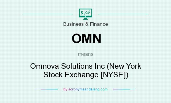 What does OMN mean? It stands for Omnova Solutions Inc (New York Stock Exchange [NYSE])