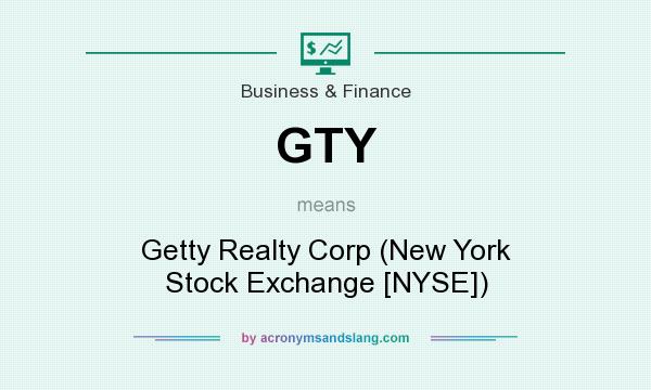 What does GTY mean? It stands for Getty Realty Corp (New York Stock Exchange [NYSE])