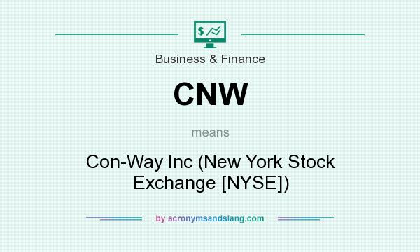 What does CNW mean? It stands for Con-Way Inc (New York Stock Exchange [NYSE])