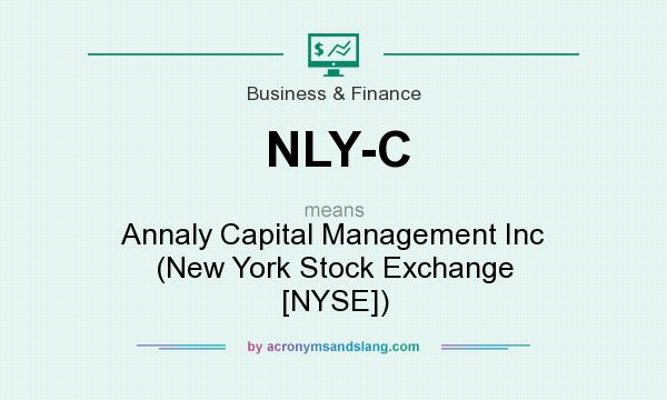 What does NLY-C mean? It stands for Annaly Capital Management Inc (New York Stock Exchange [NYSE])