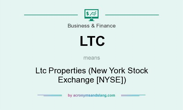 What does LTC mean? It stands for Ltc Properties (New York Stock Exchange [NYSE])