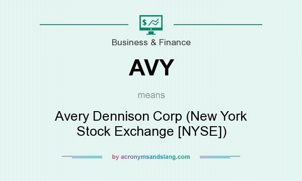 What does AVY mean? It stands for Avery Dennison Corp (New York Stock Exchange [NYSE])