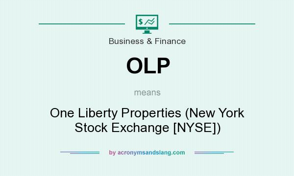 What does OLP mean? It stands for One Liberty Properties (New York Stock Exchange [NYSE])