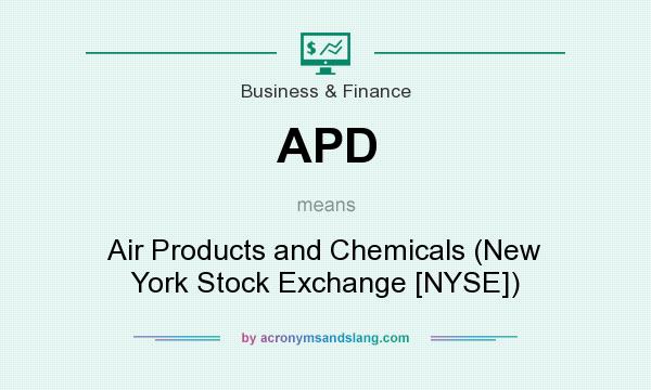 What does APD mean? It stands for Air Products and Chemicals (New York Stock Exchange [NYSE])