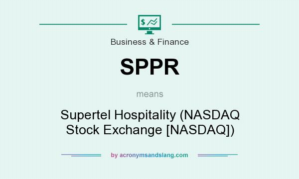 What does SPPR mean? It stands for Supertel Hospitality (NASDAQ Stock Exchange [NASDAQ])