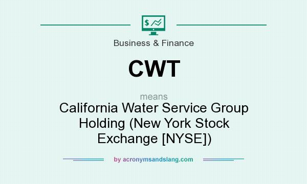 What does CWT mean? It stands for California Water Service Group Holding (New York Stock Exchange [NYSE])