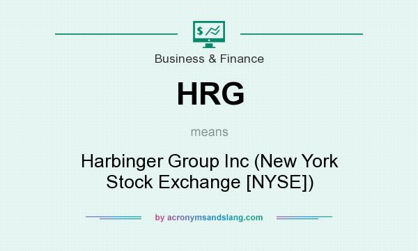 What does HRG mean? It stands for Harbinger Group Inc (New York Stock Exchange [NYSE])