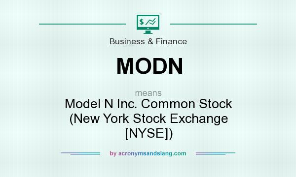 What does MODN mean? It stands for Model N Inc. Common Stock (New York Stock Exchange [NYSE])