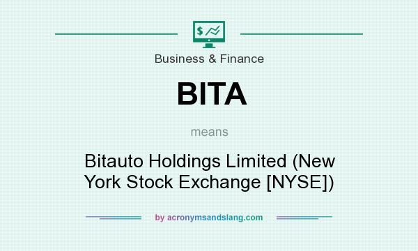What does BITA mean? It stands for Bitauto Holdings Limited (New York Stock Exchange [NYSE])