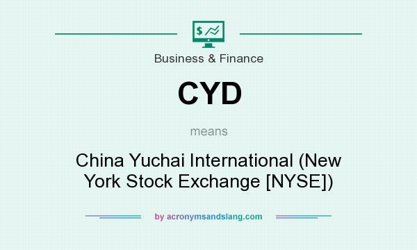 What does CYD mean? It stands for China Yuchai International (New York Stock Exchange [NYSE])