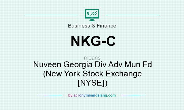 What does NKG-C mean? It stands for Nuveen Georgia Div Adv Mun Fd (New York Stock Exchange [NYSE])