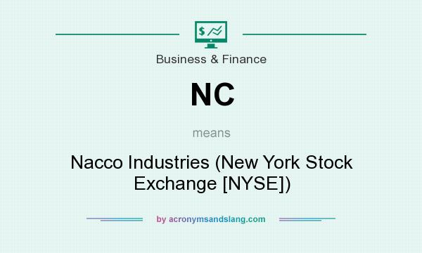 What does NC mean? It stands for Nacco Industries (New York Stock Exchange [NYSE])