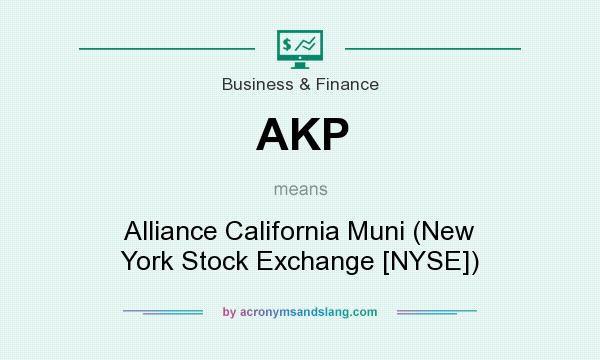 What does AKP mean? It stands for Alliance California Muni (New York Stock Exchange [NYSE])