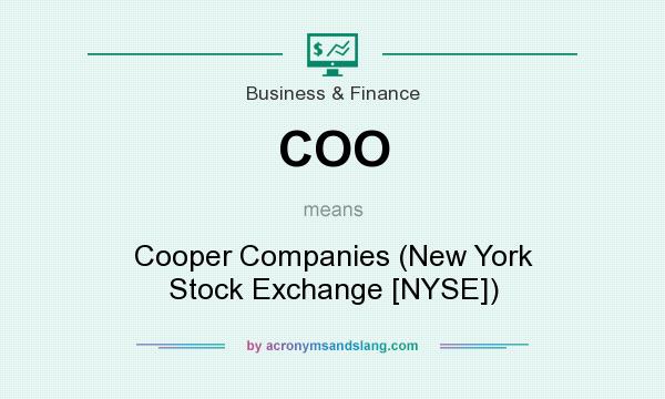What does COO mean? It stands for Cooper Companies (New York Stock Exchange [NYSE])